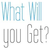 What you will get