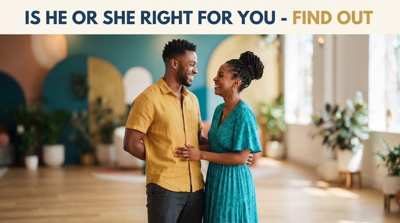 Is He (or She) Right for You? Science-Backed Compatibility Signs & Test