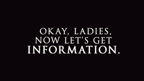Гиф с текст 'Okay, ladies, now let's get information'