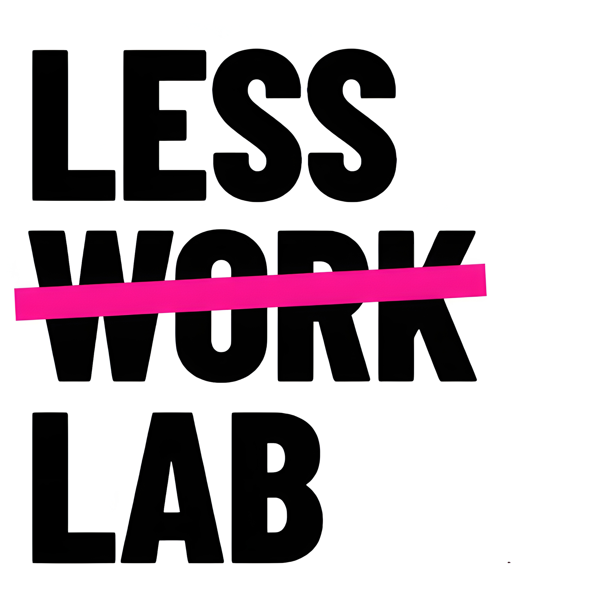 Less Work Lab