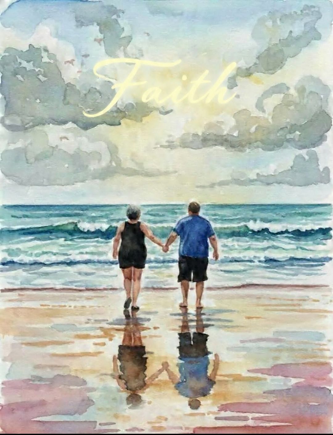 Watercolor painting showing the word Faith in soft light above two people walking hand in hand along the shoreline with reflections in wet sand