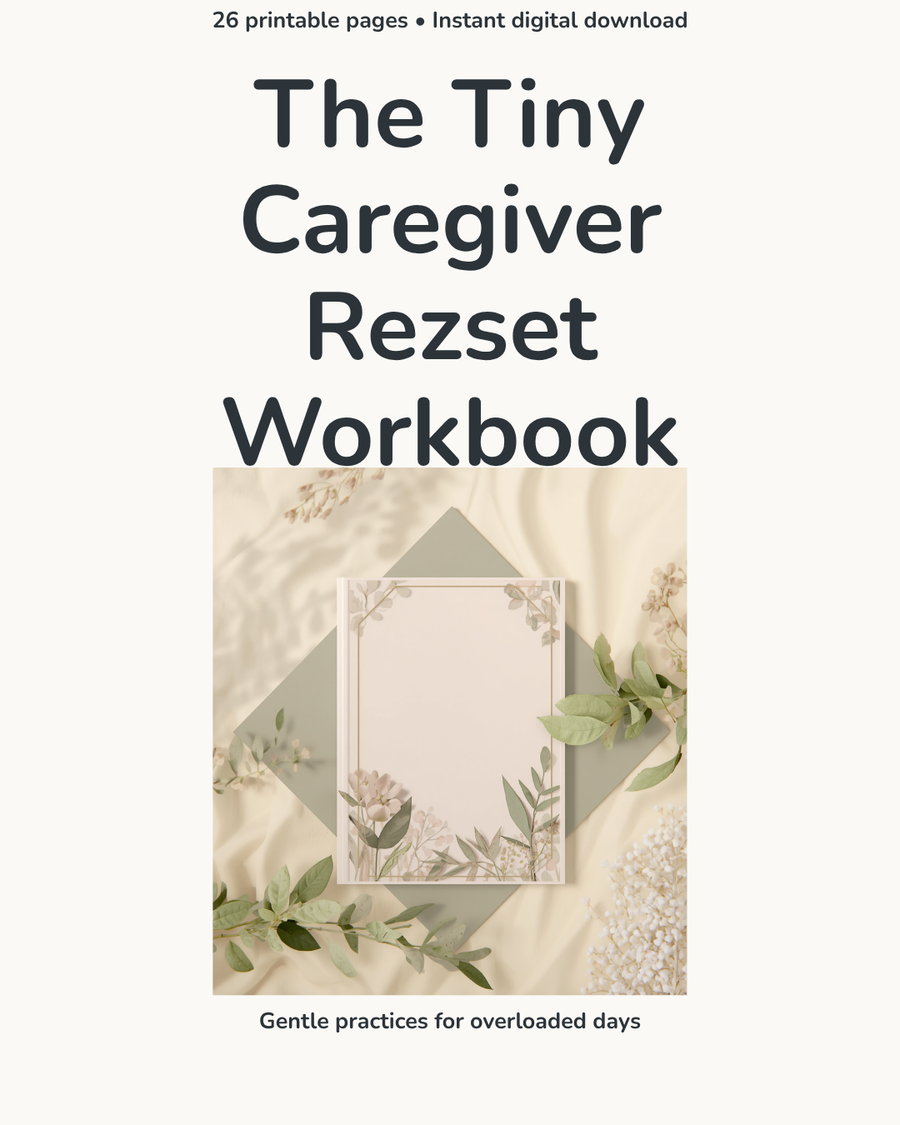 The Tiny Caregiver Rezset Workbook, a practical resource for family caregivers, helpers and Personal Support Workers