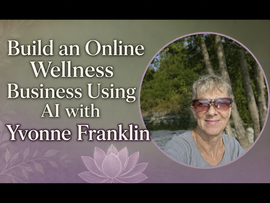 Interview artwork showing Yvonne Franklin beside the title Build an Online Wellness Business Using AI with Yvonne Franklin.